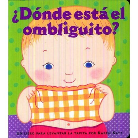 Donde Esta el Ombliguito?/ Where is Baby's Belly Button?