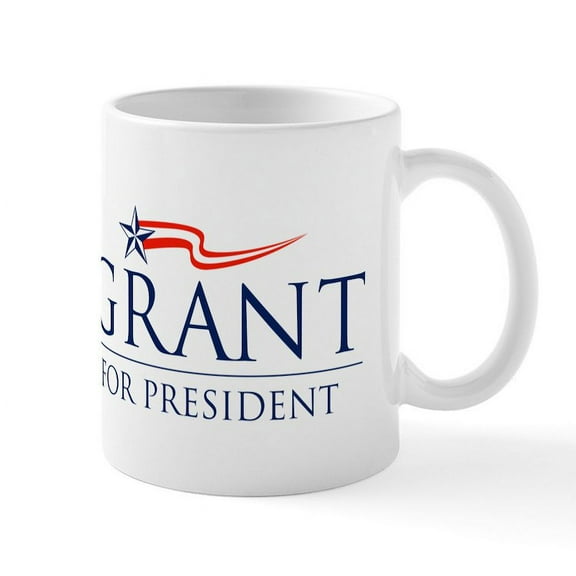 CafePress - Grant For President Mug - 11 oz Ceramic Mug - Novelty Coffee Tea Cup