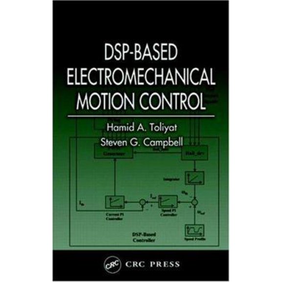 Pre-Owned DSP-Based Electromechanical Motion Control (Hardcover) 0849319188 9780849319181