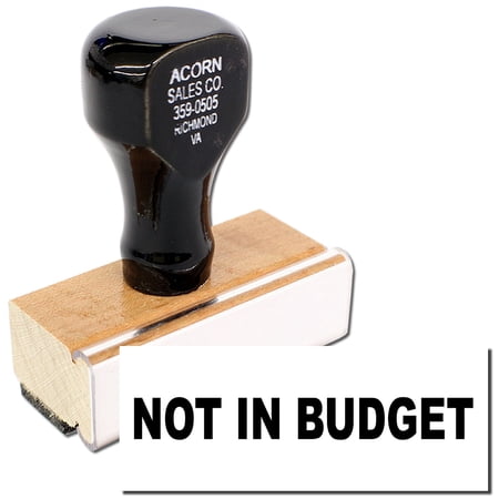 Large Not In Budget Rubber Stamp, Wooden Handle Rubber Stamp, Laser Engraved Dies, Impression Size 7/8" tall x 2-1/4”, Uses a Separate Stamp Pad
