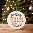 thumbnail image 2 of Gather together and give thanks Magical Season Treasure For Gifts And Surprises Hanging Round Ornament, 2 of 4