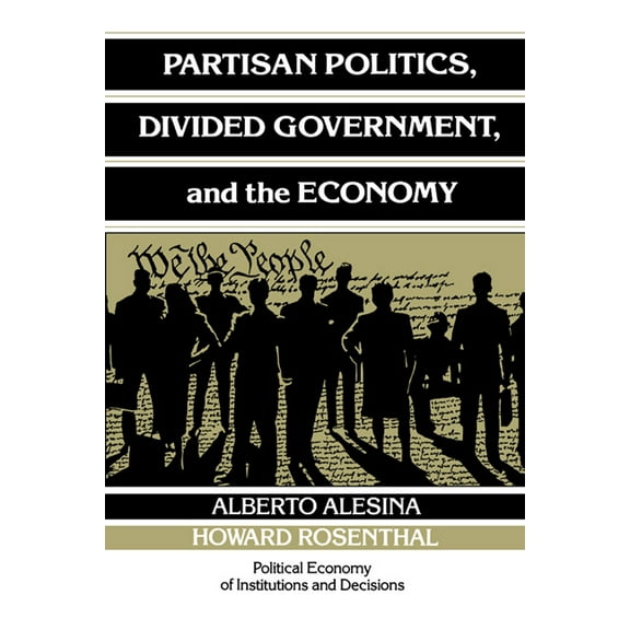 Political Economy of Institutions and De Partisan Politics, Divided Government, and the Economy, (Paperback)