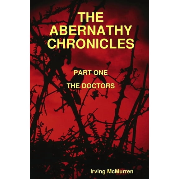The Abernathy Chronicles, Part One, (Paperback)