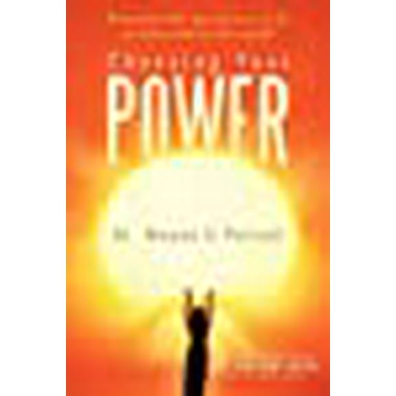 Choosing Your Power: Becoming who you deserve to be, at home and in the world!