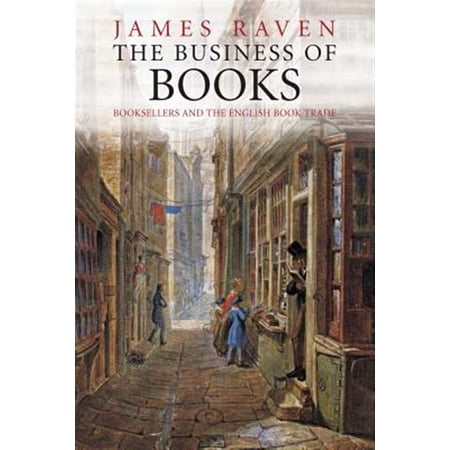 Pre-Owned The Business of Books : Booksellers and the English Book Trade 1450-1850 (Paperback)