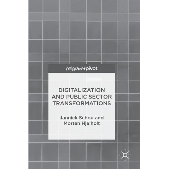 Digitalization and Public Sector Transformations, (Hardcover)
