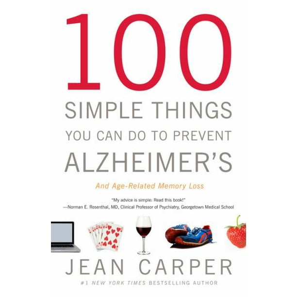 100 Choses Simples Que Vous Pouvez Faire pour Prévenir la Perte de Mémoire Liée à l'Âge