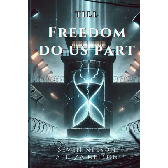 Till Freedom Do Us Part, (Paperback)