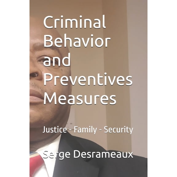 Criminal Behavior and Preventives Measures, (Paperback)
