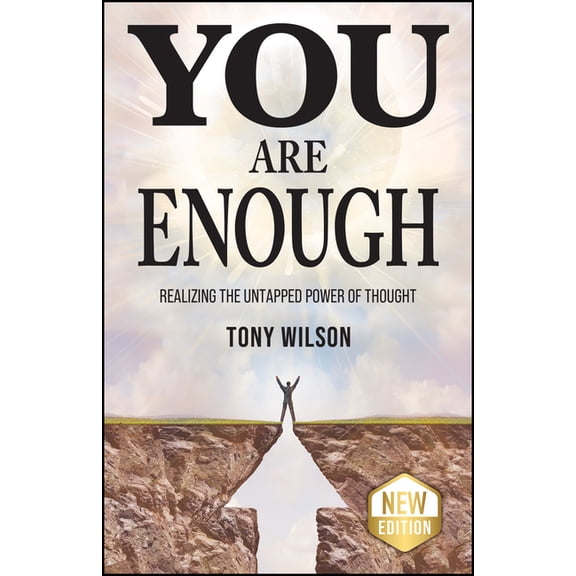 You Are Enough: Realizing the Untapped Power of Thought, (Paperback)