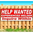 thumbnail image 1 of Help Wanted Experienced Welder Inquire Within 13 oz Vinyl Banner With Metal Grommets, 1 of 4