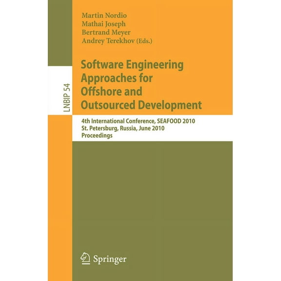 Lecture Notes in Business Information Pr Software Engineering Approaches for Offshore and Outsourced Development: 4th International Conference, Seafood 2010, St., Book 54, (Paperback)