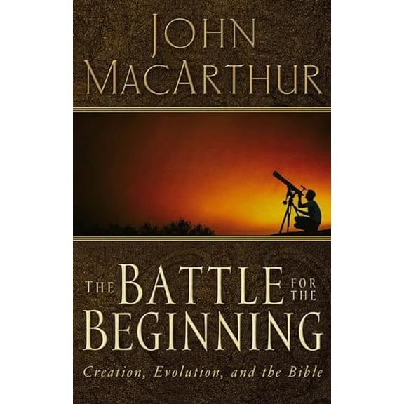 Pre-Owned The Battle for the Beginning: The Bible on Creation and the Fall of Adam, (Paperback)