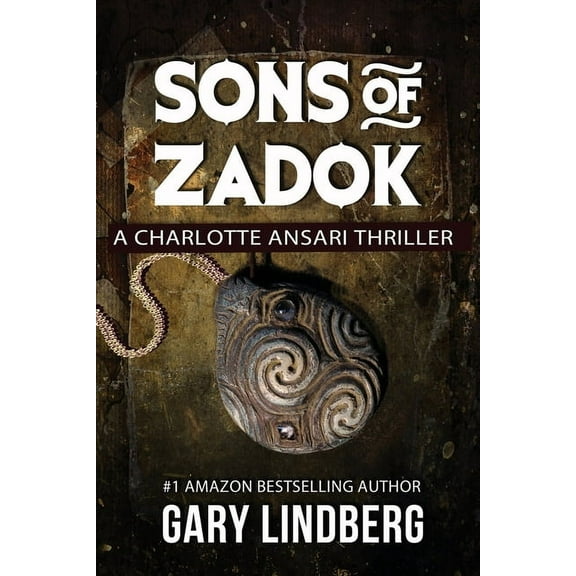 A Charlotte Ansari Thriller: Sons of Zadok (Series #2) (Paperback)