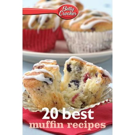 Betty Crocker 20 Best Muffin Recipes - eBook (Best Fall Muffin Recipes)