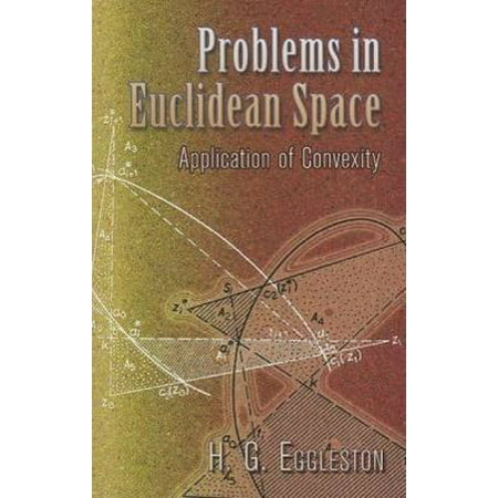 Problems in Euclidean Space : Application of Convexity, Used [Paperback]