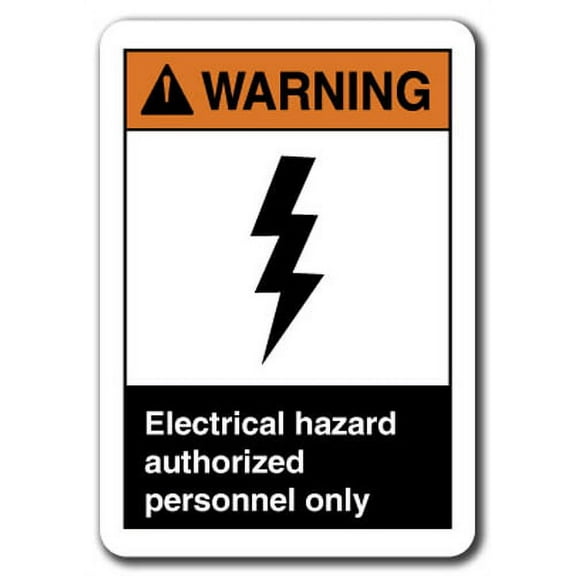 Warning Sign - Electrical Hazard Authorized Personnel Only 7"x10" Plastic Safety Sign ansi osha