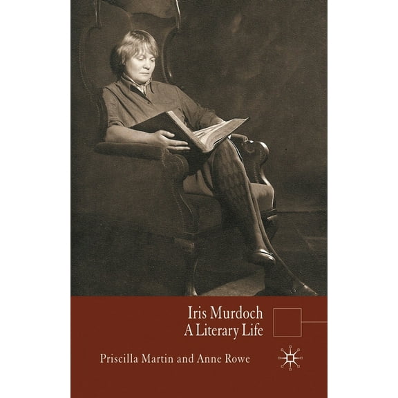 Literary Lives Iris Murdoch: A Literary Life, (Paperback)