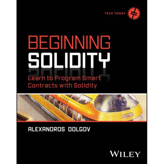 Pre-Owned Tech Today Beginning Solidity: Learn to Program Smart Contracts with Solidity, (Paperback)