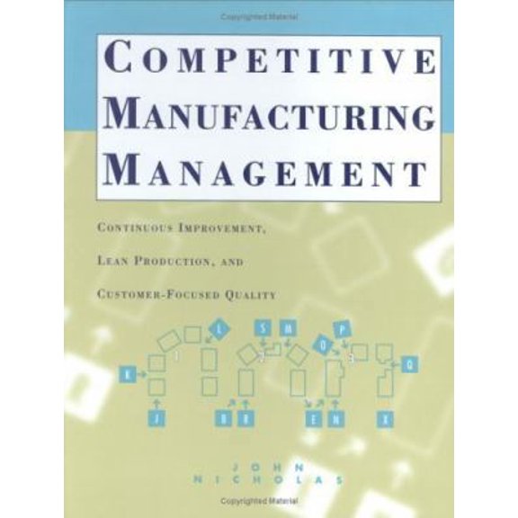 Pre-Owned Competitive Manufacturing Management: Continuous Improvement (Hardcover) 0256217270 9780256217278