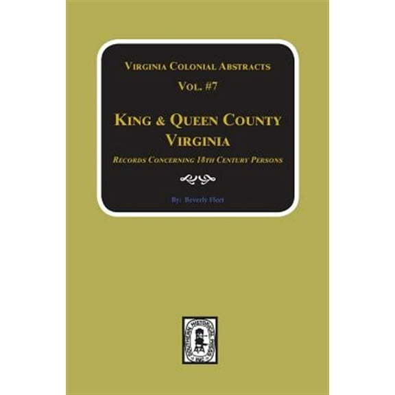 King & Queen County, Virginia Records. (Vol. #7) (Paperback)
