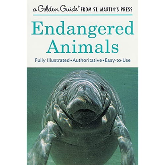 Pre-Owned Endangered Animals: A Fully Illustrated, Authoritative and Easy-To-Use Guide (Paperback) 1582381380 9781582381381