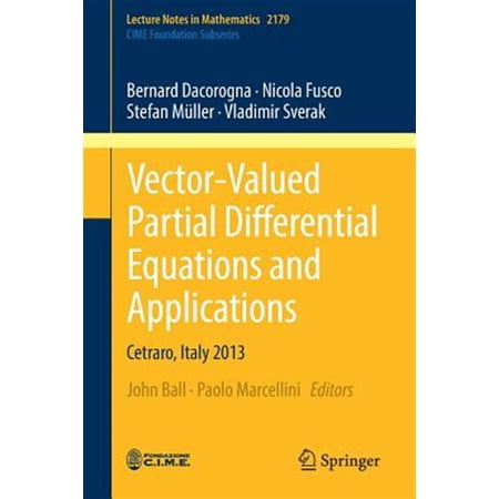 Pre-Owned Vector-Valued Partial Differential Equations and Applications: Cetraro Italy 2013 (Paperback)