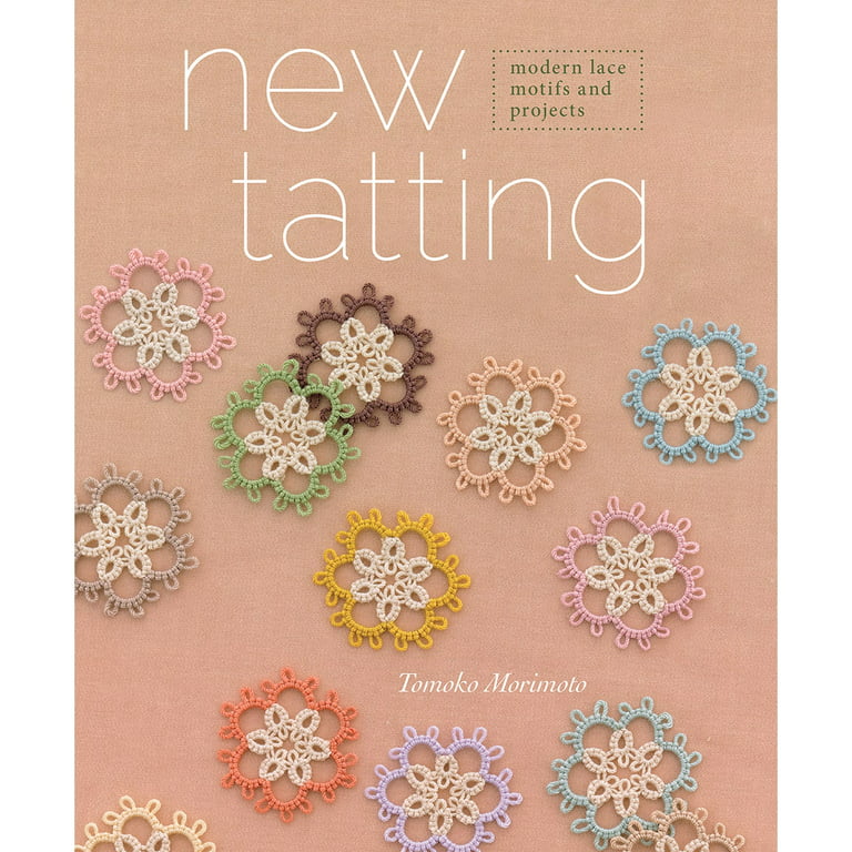 New Tatting : Modern Lace Motifs & Projects (Paperback) 