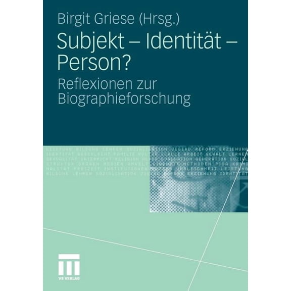 Subjekt - Identität - Person?: Reflexionen Zur Biographieforschung, (Paperback)