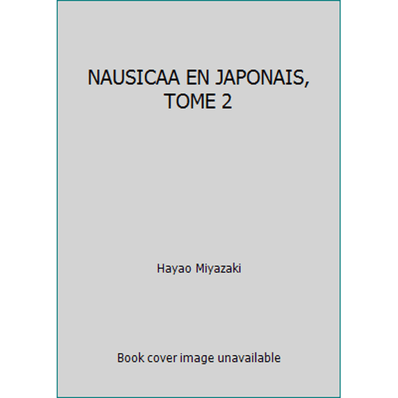 Pre-Owned NAUSICAA EN JAPONAIS, TOME 2 (Paperback) 4197735820 9784197735822