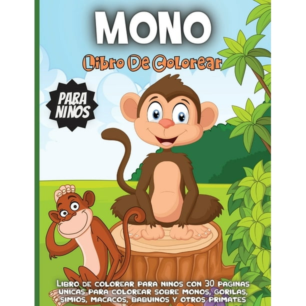 Mono Libro de colorear para niños : Un divertido libro para colorear con de la para niños de 4 a 8 años; a 12 años (Paperback) - Walmart.com