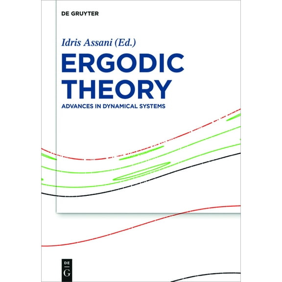 Ergodic Theory: Advances in Dynamical Systems, (Hardcover)