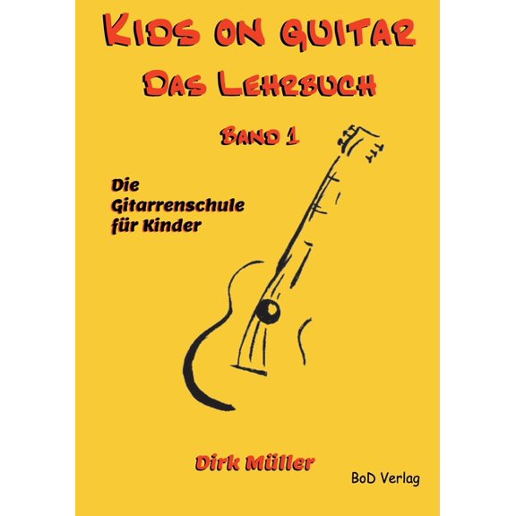 Kids on guitar Das Lehrbuch: Band 1, (Paperback)