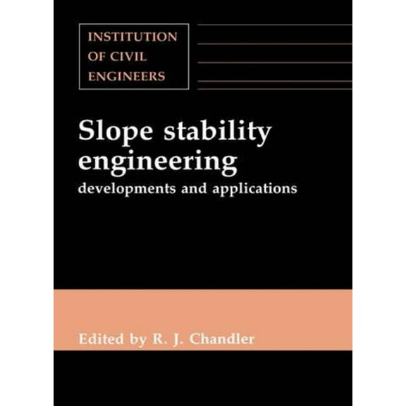 Slope Stability Engineering: Developments and Applications, (Paperback)