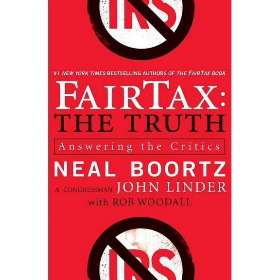 Fairtax: The Truth: Answering the Critics, (Paperback)
