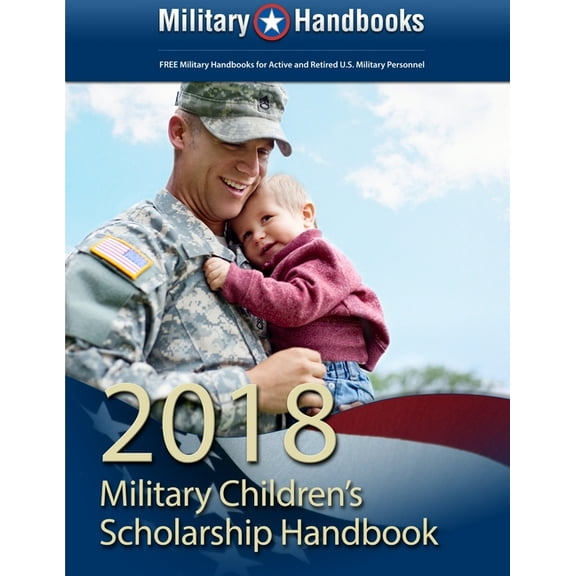 2018 Military Children's Scholarship Handbook (Paperback)