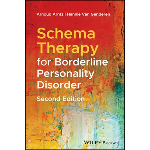 Pre-Owned Schema Therapy for Borderline Personality Disorder, Second Edition (Paperback) by Arnoud Arntz, Hannie Van Genderen
