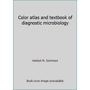 Color atlas and textbook of diagnostic microbiology [Hardcover - Used]