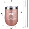thumbnail image 3 of Good Friends Wine Tumbler for Women-Good Friends Are Like Stars Wine Glasses with Sayings-Funny Friend Gift for Women for Birthday,Christmas-Friendship Metal Glass Gifts for Friends Female, 3 of 6