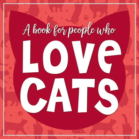 (A Book for People Who) Love Cats Hardcover Book, (Hardcover)