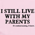 thumbnail image 2 of CafePress - I Still Live With My Parents Infant Bodysuit - Baby Light Bodysuit, Size Newborn - 24 Months, 2 of 4