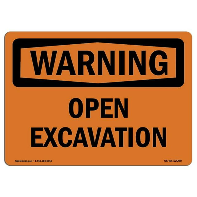 SignMission OS-WS-A-710-L-12290 7 x 10 Po Panneau d'Avertissement OSHA - Excavation Ouverte
