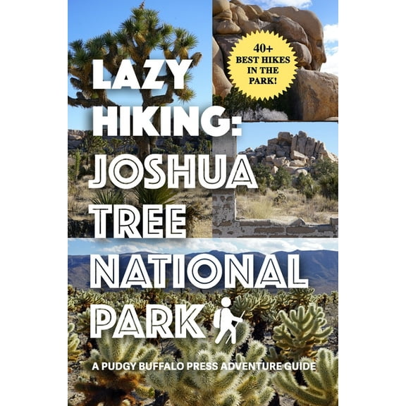 Lazy Hiking: Joshua Tree National Park