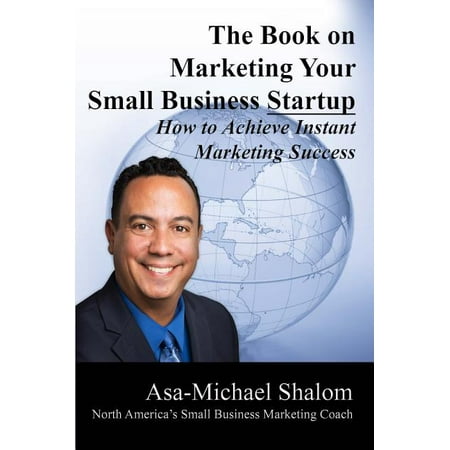 The Book on Marketing Your Small Business Startup (Other)