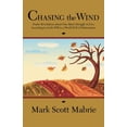 thumbnail image 2 of Chasing the Wind: Poetic Revelations about One Man's Struggle to Live According to God's Will in a World Full of Distrac, (Paperback), 2 of 2