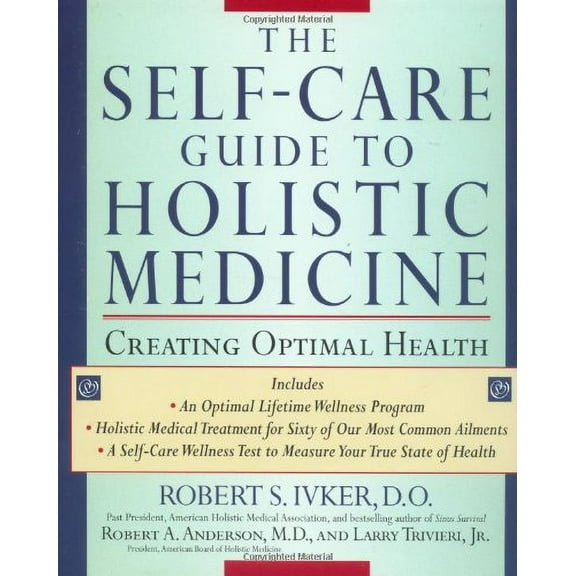 Pre-Owned The Self-Care Guide to Holistic Medicine: Creating Optimal Health Paperback