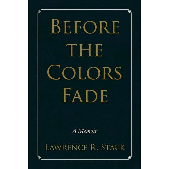 Before the Colors Fade