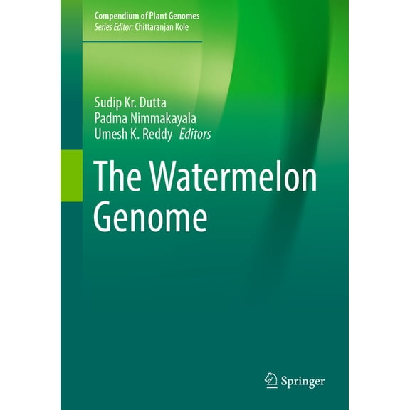 Compendium of Plant Genomes The Watermelon Genome, (Hardcover)