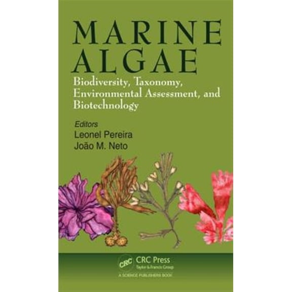Pre-Owned Marine Algae: Biodiversity, Taxonomy, Environmental Assessment, and Biotechnology, (Hardcover)