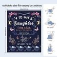 thumbnail image 5 of Best Daughter Gifts, Birthday Gifts for Daughter, Daughter Birthday Gifts from Mum Dad, Daughter Gifts, Christmas, Valentine's Day Daughter Blankets Gifts, Fluffy Daughter Blanket 60" x 50", 5 of 6